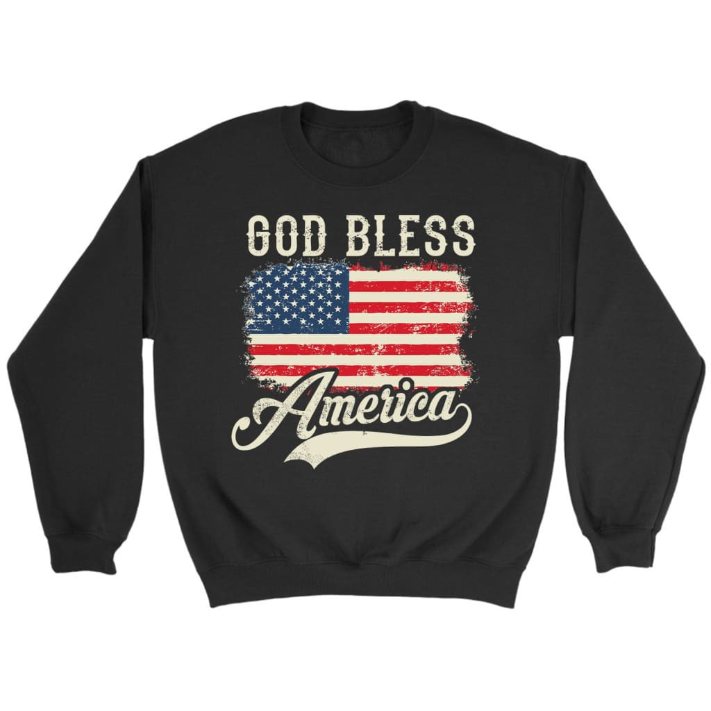 Christian Patriotic sweatshirts: American flag God bless America sweatshirt Black / S