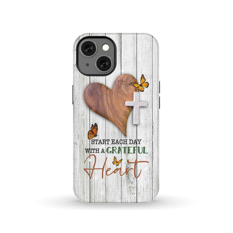 Christian phone case: Start each day with a grateful heart iPhone 13 / Tough Case