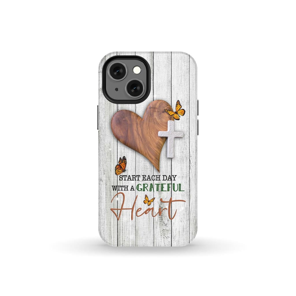 Christian phone case: Start each day with a grateful heart iPhone 13 Mini / Tough Case