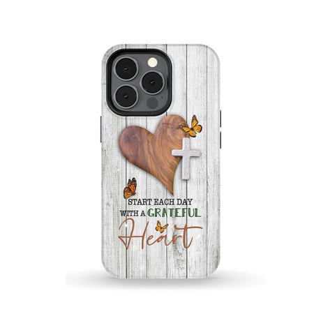 Christian phone case: Start each day with a grateful heart iPhone 13 Pro / Tough Case