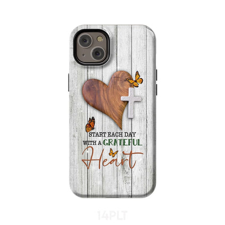 Christian phone case: Start each day with a grateful heart iPhone 14 Plus / Tough Case