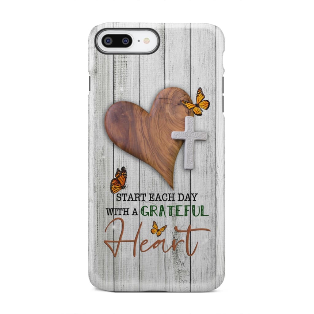 Christian phone case: Start each day with a grateful heart iPhone 8 Plus / Tough Case