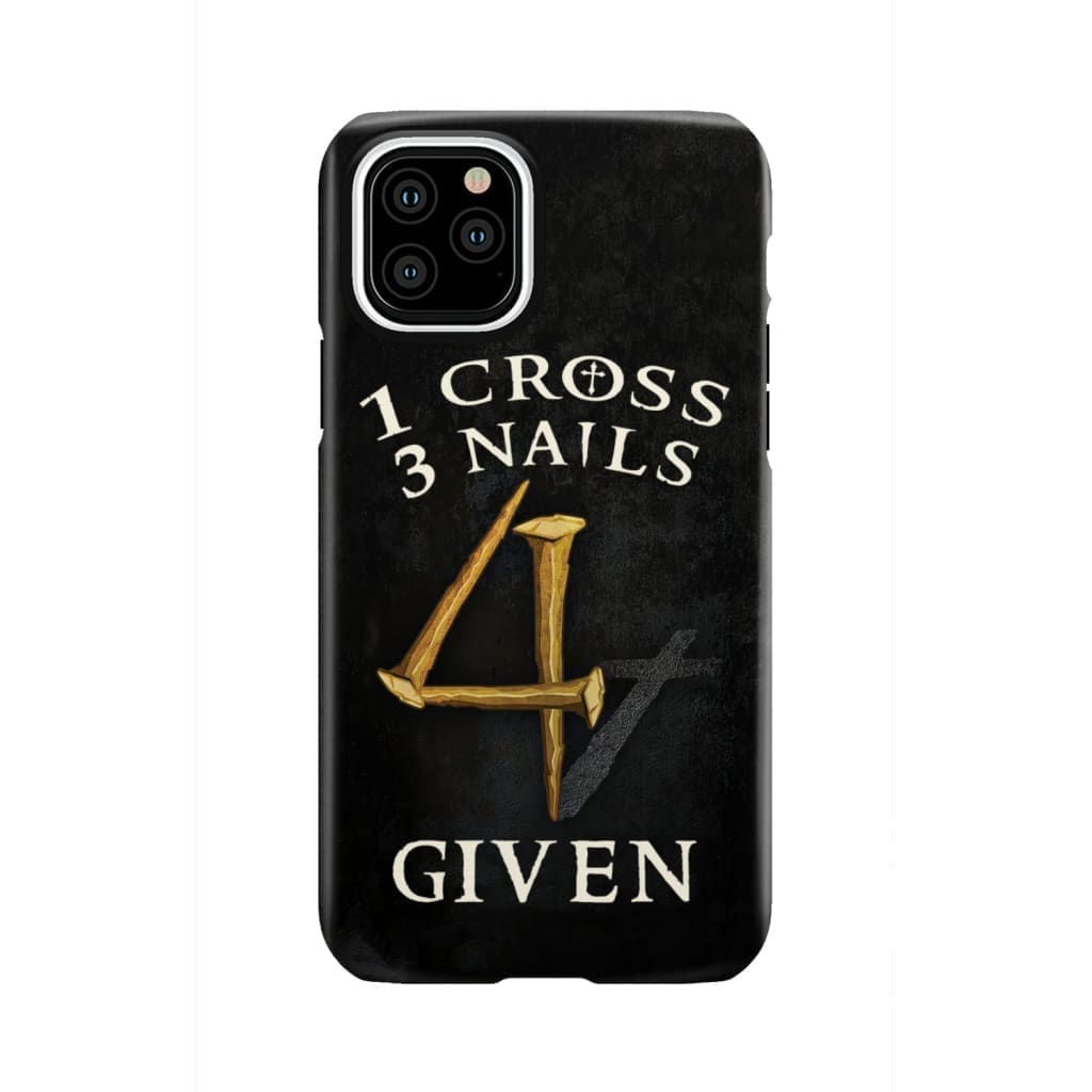 Christian phone cases: 1 Cross 3 Nails 4Given case gifts iPhone 11 Pro / Tough