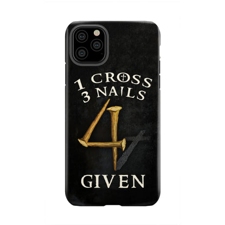 Christian phone cases: 1 Cross 3 Nails 4Given case gifts iPhone 11 Pro Max / Tough