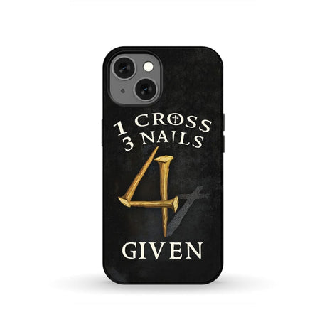 Christian phone cases: 1 Cross 3 Nails 4Given case gifts iPhone 13 / Tough