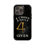Christian phone cases: 1 Cross 3 Nails 4Given case gifts iPhone 14 Pro Max / Tough