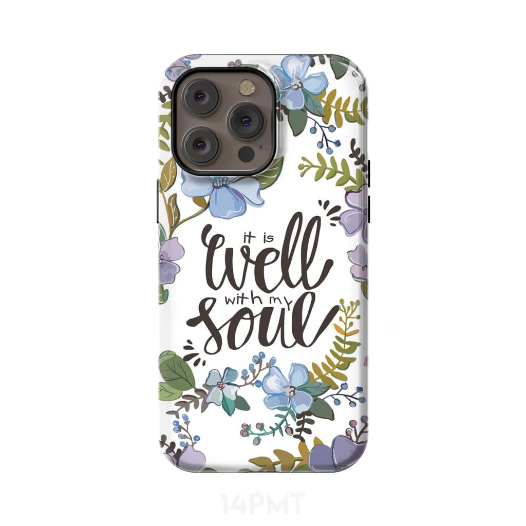 Christian phone cases: It well with my soul case iPhone 14 Pro Max / Tough