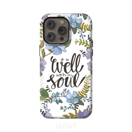 Christian phone cases: It well with my soul case iPhone 14 Pro Max / Tough