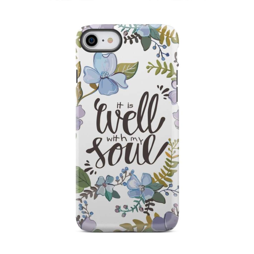 Christian phone cases: It well with my soul case iPhone 8 / Tough