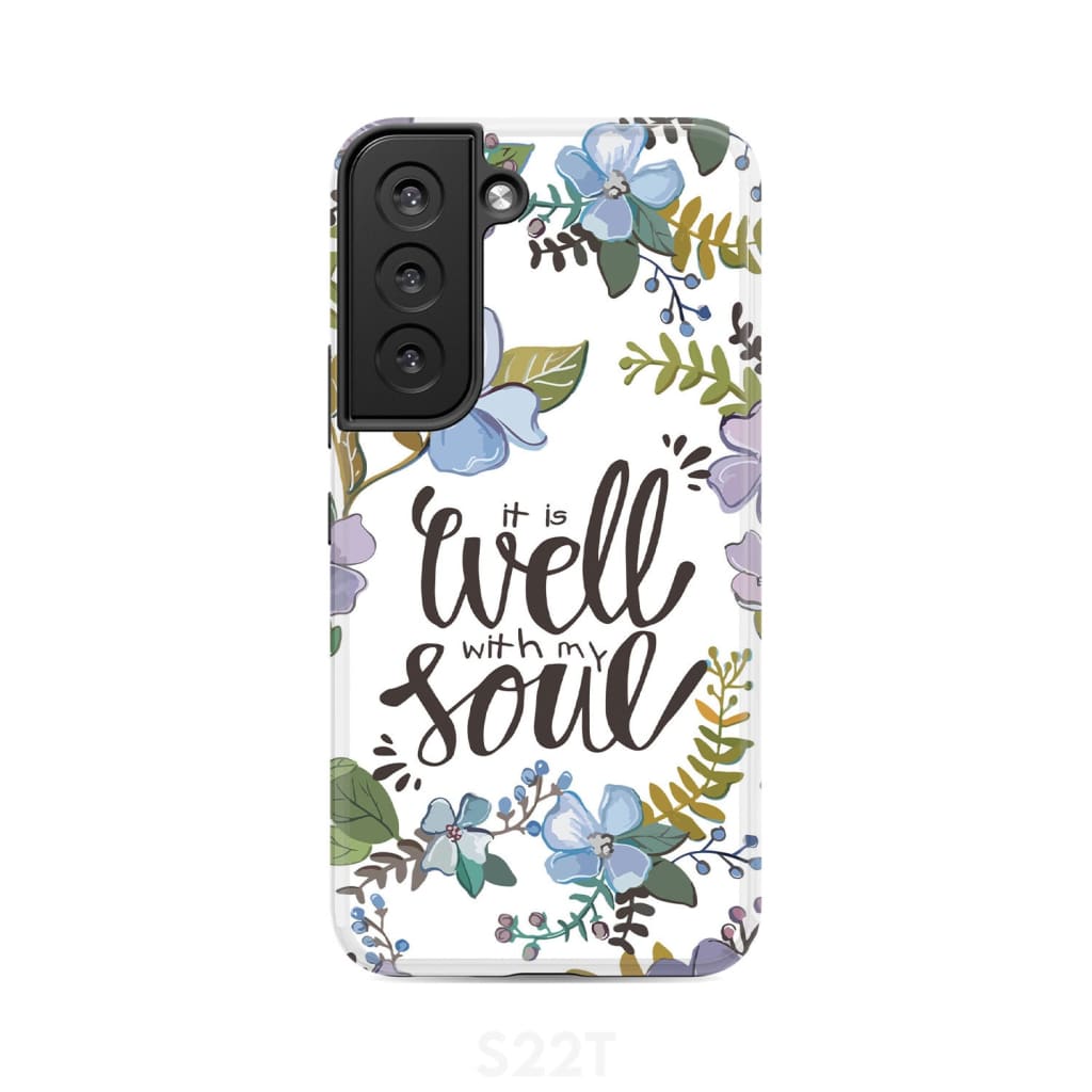 Christian phone cases: It well with my soul case Samsung Galaxy S22 / Tough
