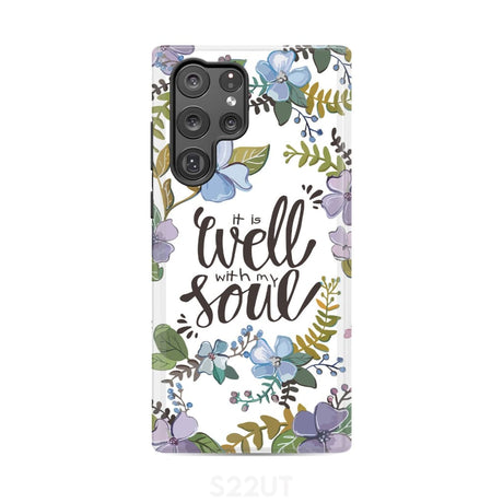 Christian phone cases: It well with my soul case Samsung Galaxy S22 Ultra / Tough