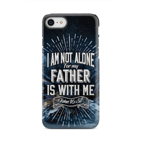 Christian phone cases: John 16:32 I am not alone for my Father is with me case iPhone 8 / Tough