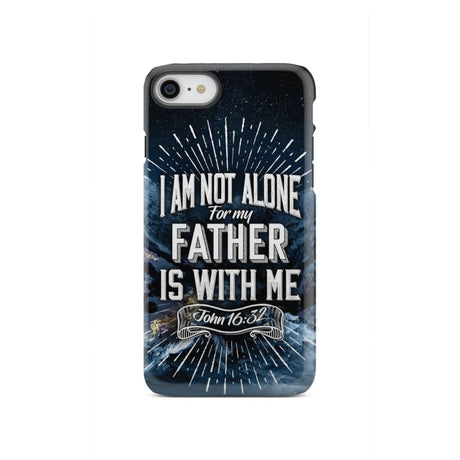 Christian phone cases: John 16:32 I am not alone for my Father is with me case iPhone SE 2020 / Tough