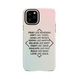 Christian phone cases: Pray like Nehemiah obey Daniel case iPhone 11 Pro / Tough