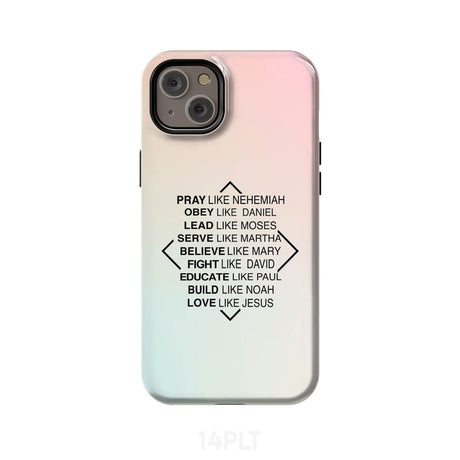 Christian phone cases: Pray like Nehemiah obey Daniel case iPhone 14 Plus / Tough