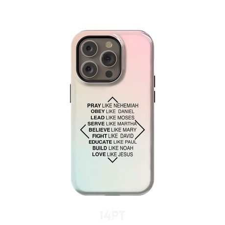 Christian phone cases: Pray like Nehemiah obey Daniel case iPhone 14 Pro / Tough