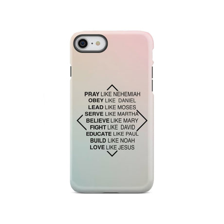 Christian phone cases: Pray like Nehemiah obey Daniel case iPhone SE 2020 / Tough