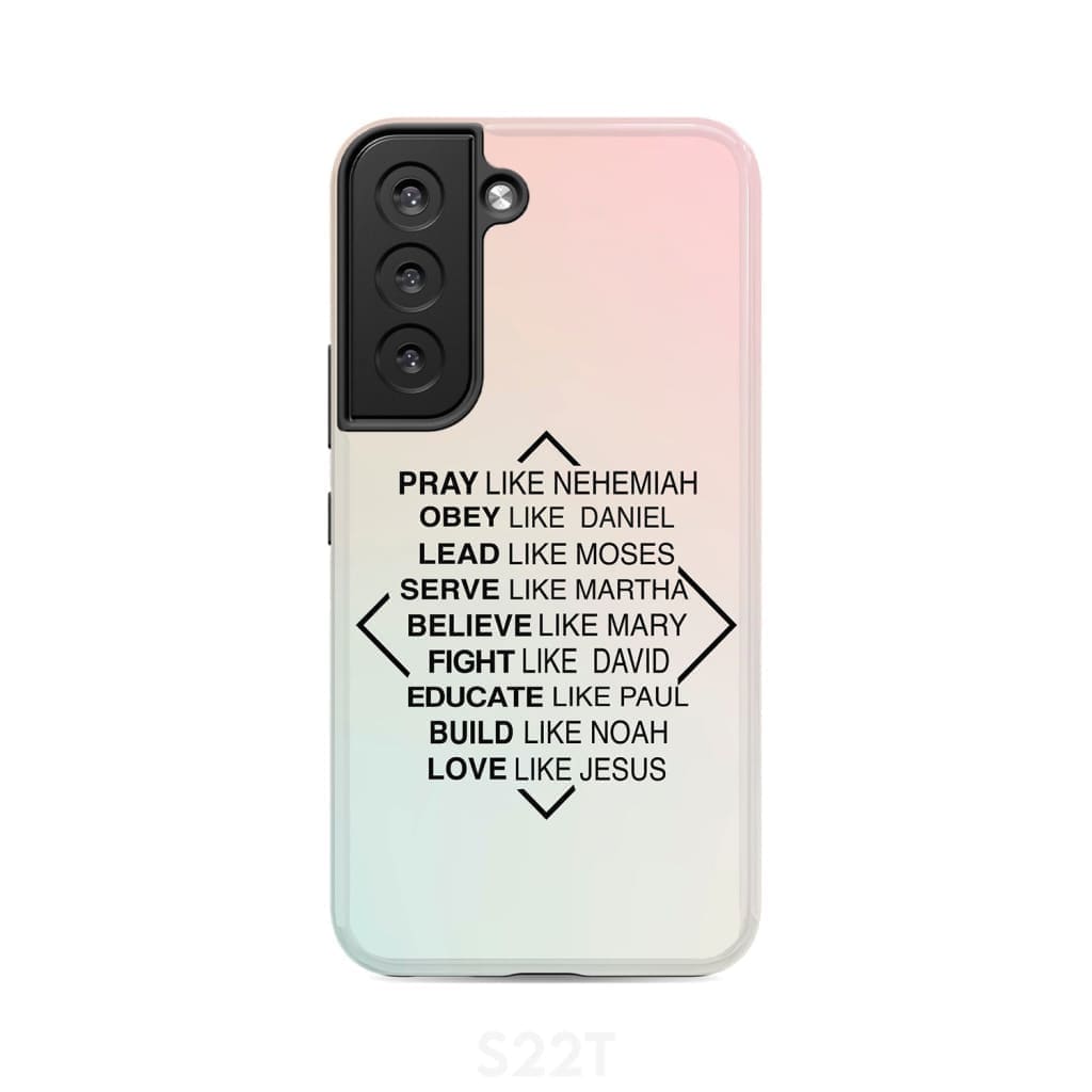Christian phone cases: Pray like Nehemiah obey Daniel case Samsung Galaxy S22 / Tough