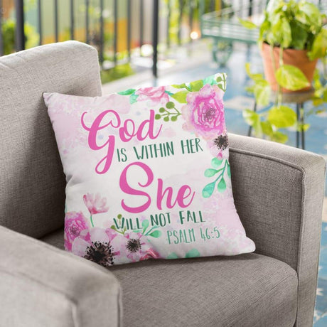 Christian pillows: God is within her She will not fall Psalm 46:5 Bible verse pillow