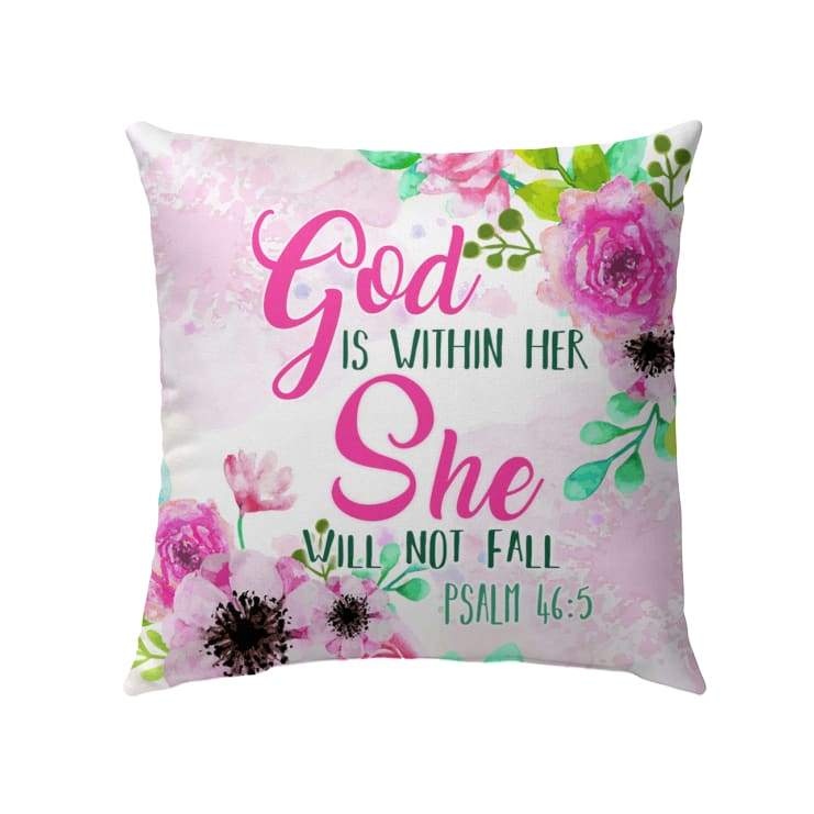 Christian pillows: God is within her She will not fall Psalm 46:5 Bible verse pillow