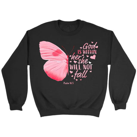 Christian sweatshirts: God is within her she will not fall butterfly sweatshirt Black / S