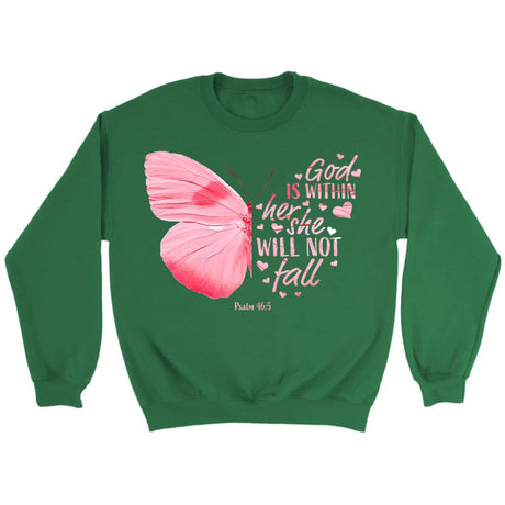 Christian sweatshirts: God is within her she will not fall butterfly sweatshirt Irish Green / S