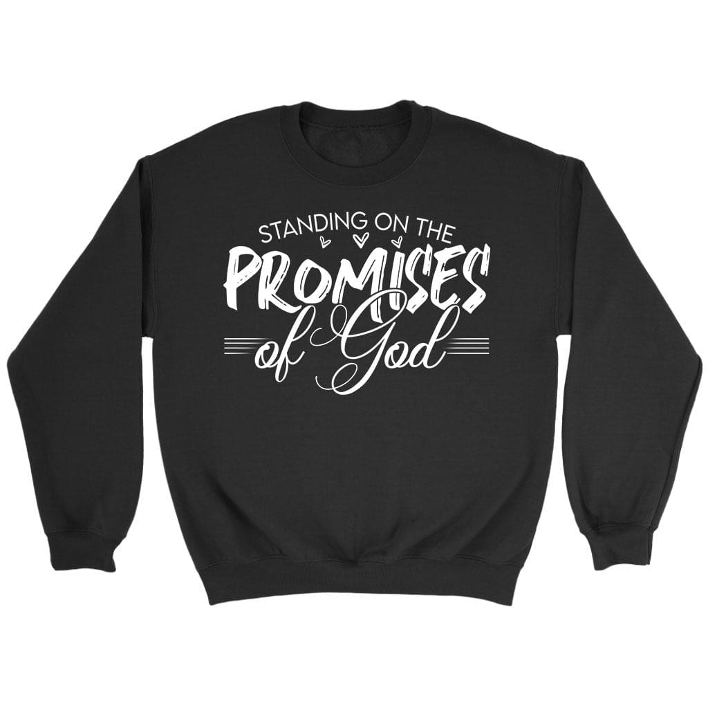 Christian sweatshirts: Standing on the promises of God sweatshirt Black / S