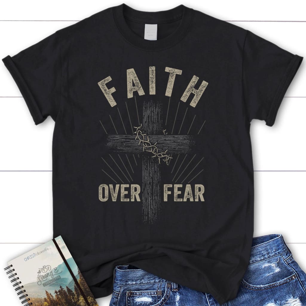 Christian t-shirts: Faith over fear crown of thorns cross women’s t-shirt Black / S