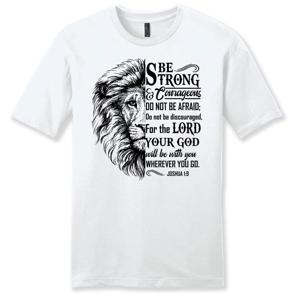 Christian T-shirts: Lion Face Be strong and courageous Joshua 1:9 men’s t-shirt White / S