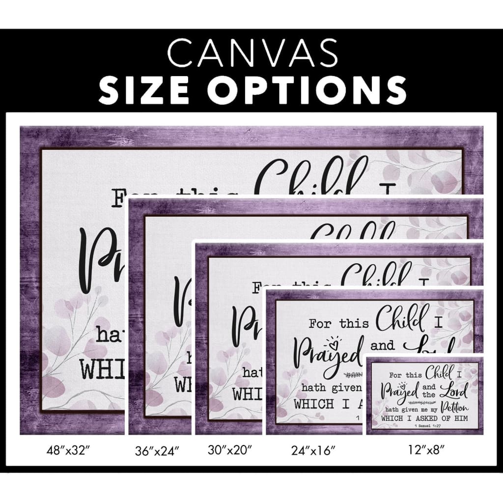 1 Samuel 1:27 KJV For This Child I Prayed Wall Art Canvas Size Options.
