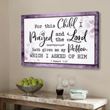 "For This Child I Prayed" 1 Samuel 1:27 KJV wall art canvas with Purple wooden border, perfect Christian decor.
