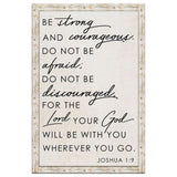 Christian wall art with “Be Strong and Courageous” Joshua 1:9 verse, rustic wood border.