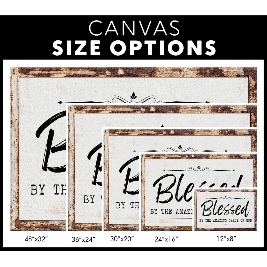 Christian wall art: Blessed by the amazing grace of God canvas size options.