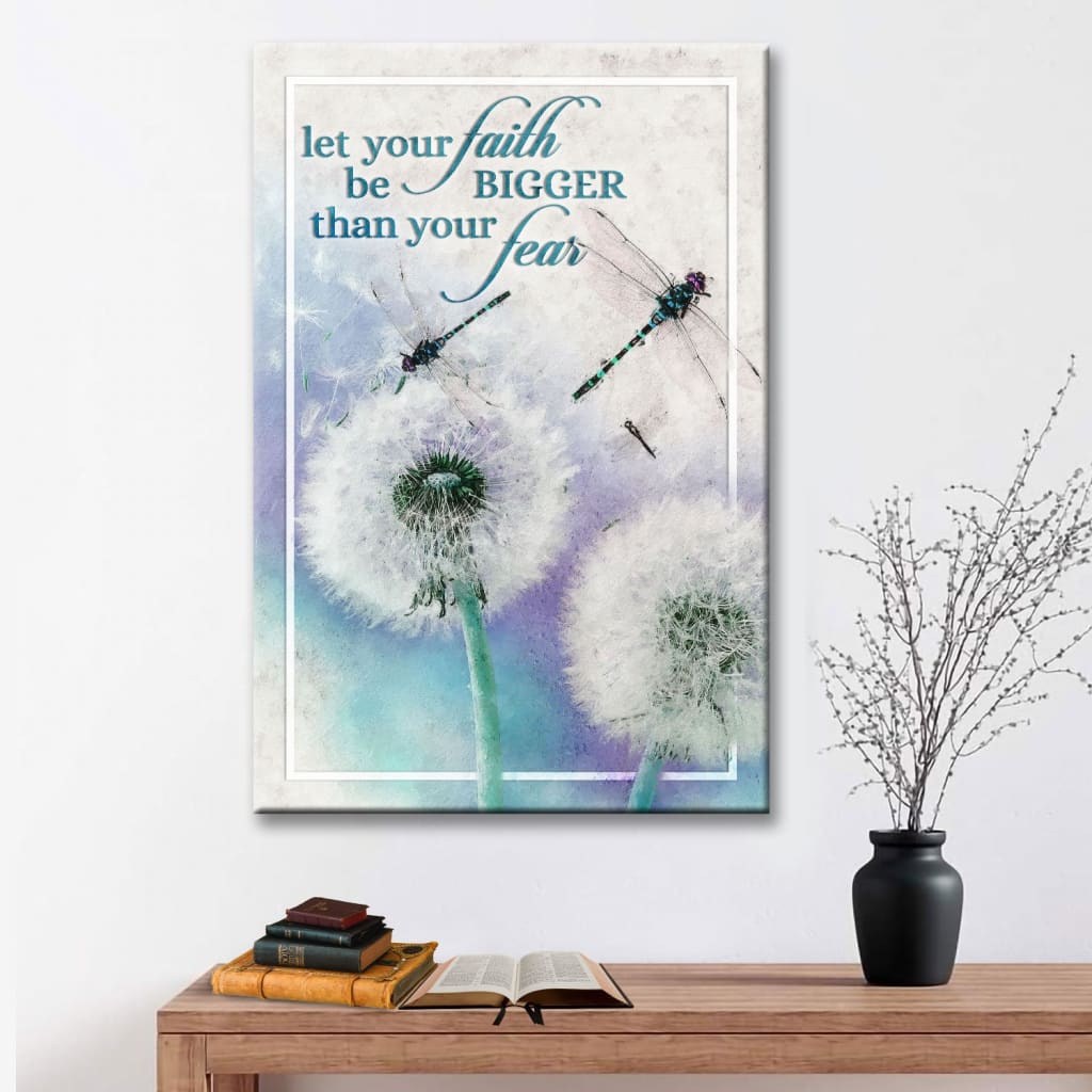 Christian wall art: Let your Faith be bigger than your fear dragonfly dandelion canvas Teal / 8 x 12