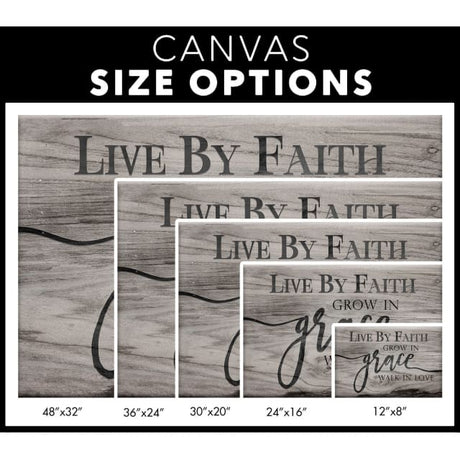 Rustic Live by faith grow in grace walk in love wall art canvas size options.