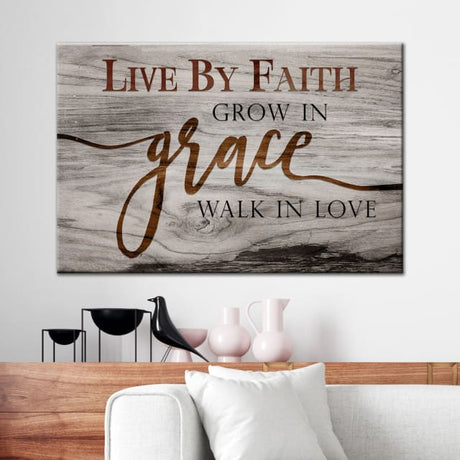 Christian wall art: Live by faith grow in grace walk in love wall art canvas Brown / 12 x 8