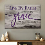 Christian wall art canvas with "Live by faith, grow in grace, walk in love" in purple text on a rustic background.