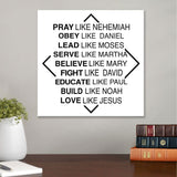 Christian wall art: Pray like Nehemiah obey like Daniel canvas wall art