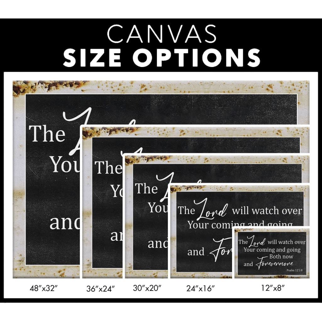 The Lord will watch over your coming going wall art canvas size options.