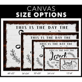 White canvas with "This Is The Day The Lord Has Made," rustic border, Christian wall decor / canvas size options.
