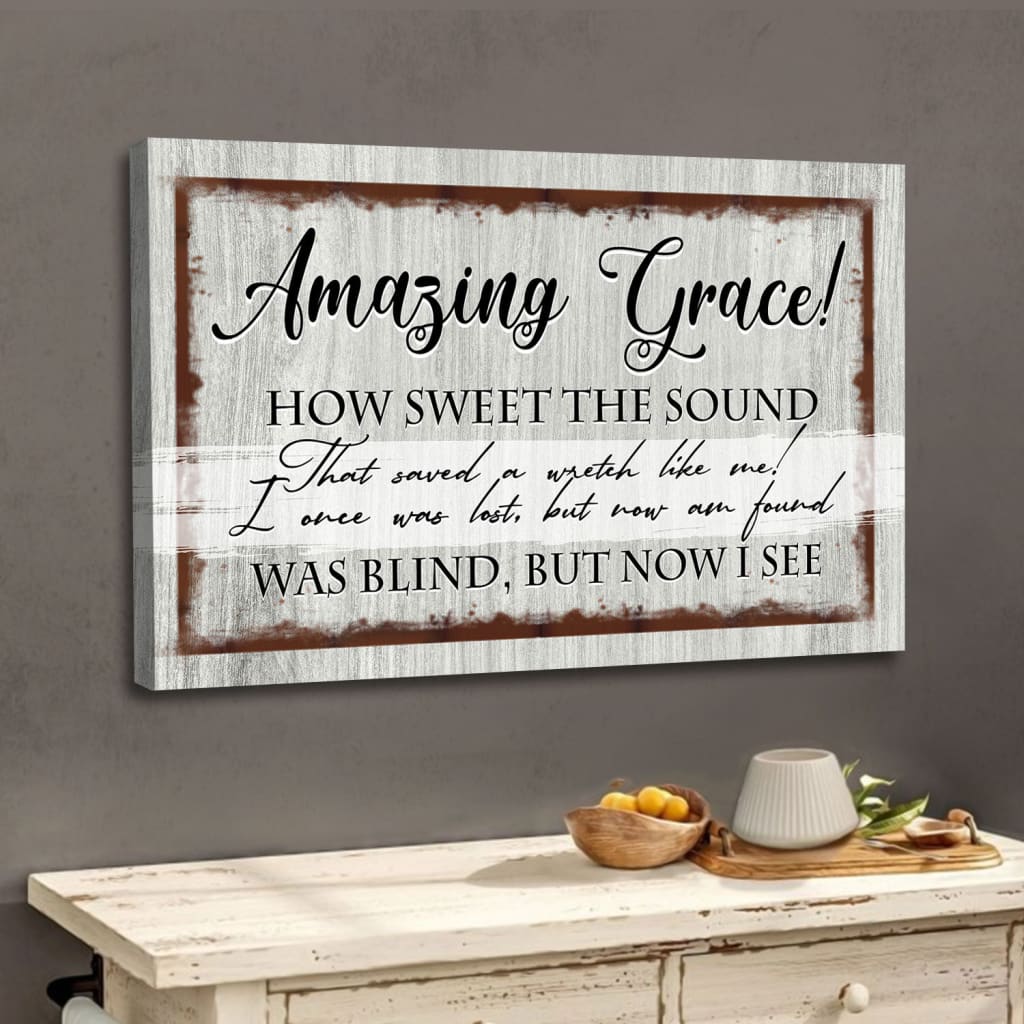 Christian wall decor: Amazing grace how sweet the sound wall art canvas print