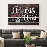 Inspirational canvas print with "Christmas Begins With Christ," Jesus' birth, ideal Christian Christmas decoration for homes.