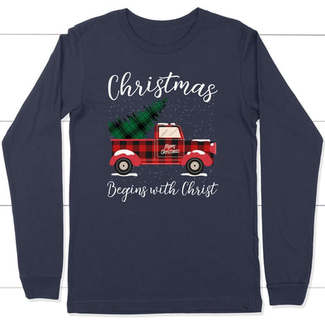 Christmas begins with Christ plaid truck Christian long sleeve t-shirt Navy / S