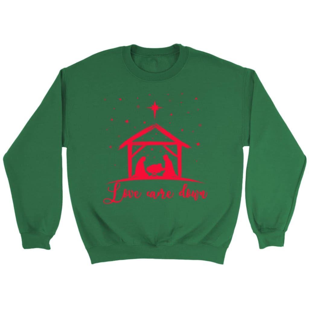Christian Christmas gifts: Love came down Jesus born sweatshirt Irish Green / S