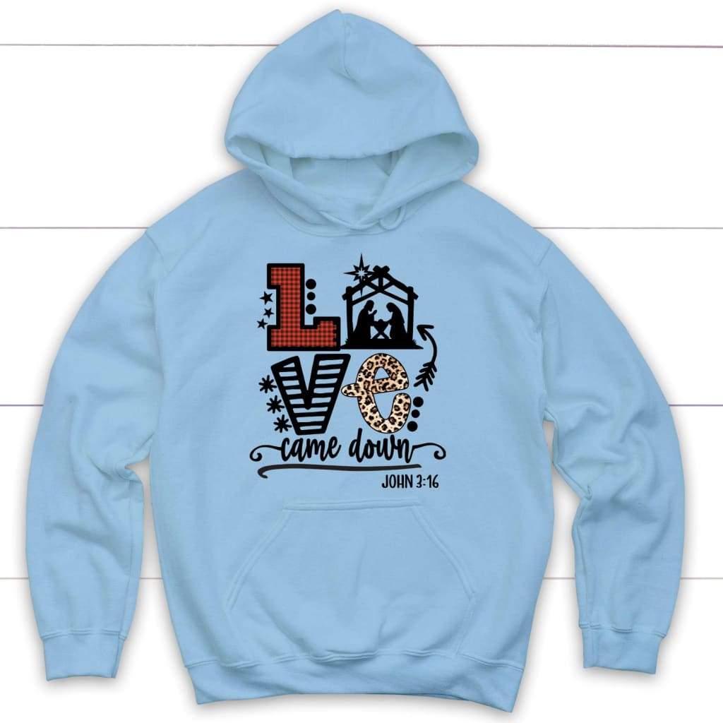 Christian Christmas gifts - Love came down John 3:16 Christmas hoodie Light Blue / S