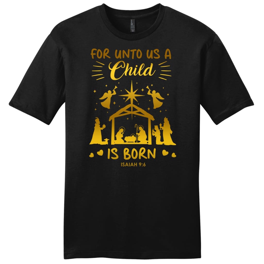 Christmas Men’s t-shirt For unto us a child is born Nativity Scene Black / S