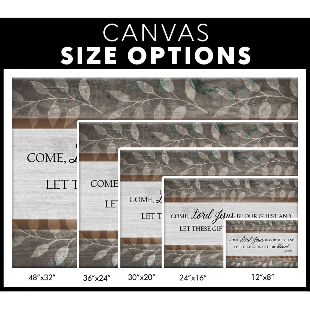 Religious wall art canvas with "Come Lord Jesus Be Our Guest," perfect for faith-filled home decor and gift-giving - size options.