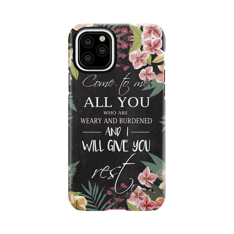 Come to me all who are weary Matthew 11:28 Christian phone case iPhone 11 Pro / Tough