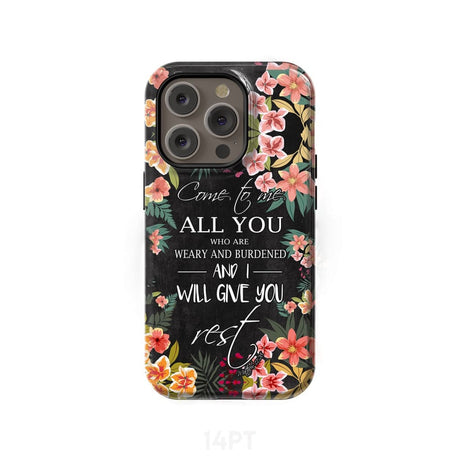 Come to me all who are weary Matthew 11:28 Christian phone case iPhone 14 Pro / Tough