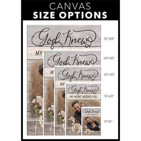 "God Knew My Heart Needed You" Christian canvas with custom photo, a unique and touching personalized gift idea / size options.